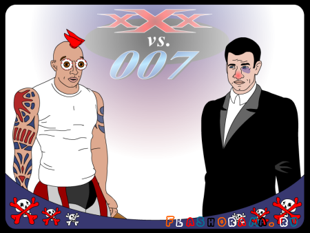 XXX vs 007